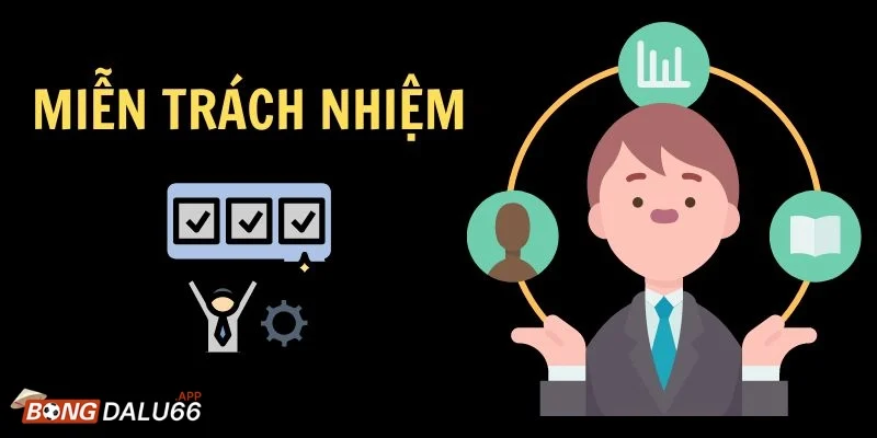 Chính sách miễn trách nhiệm luôn công bằng tuyệt đối