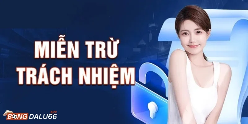 Những tình huống nhà cái được quyền miễn trách nhiệm